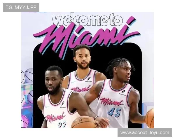 迈阿密热火新赛季阵容调整引发东部格局震荡冲击总冠军前景备受关注